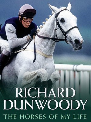 cover image of The Horses of My Life--Richard Dunwoody